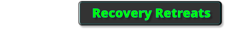 Recovery Retreats